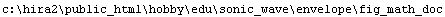 c:\\hira2\\public_html\\hobby\\edu\\sonic_wave\\envelope\\fig_math_doc